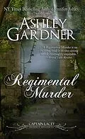 E-Book (epub) A Regimental Murder (Captain Lacey Regency Mysteries, #2) von Ashley Gardner, Jennifer Ashley