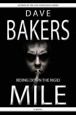 E-Book (epub) Riding Down The Rigid Mile von Dave Bakers