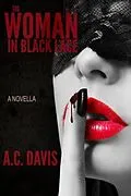 E-Book (epub) The Woman in Black Lace (Velvet Nights and Black Lace Stories, #3) von A. C. Davis