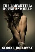 E-Book (epub) The Babysitter: Bound and Bred (Bundle 2) von Simone Holloway