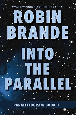 E-Book (epub) Into the Parallel (Parallelogram, #1) von Robin Brande