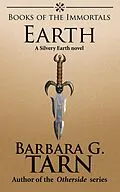 E-Book (epub) Books of the Immortals - Earth (Silvery Earth) von Barbara G. Tarn