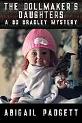 E-Book (epub) The Dollmaker's Daughters (Bo Bradley Mystery, #5) von Abigail Padgett