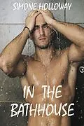 E-Book (epub) In The Bathhouse (First Gay Experience) von Simone Holloway