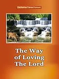 E-Book (epub) The Way of Loving The Lord (The Christian Way, #13) von Zacharias Tanee Fomum
