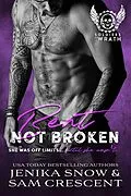 E-Book (epub) Bent, Not Broken (The Soldiers of Wrath MC, #2) von Jenika Snow, Sam Crescent