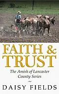 E-Book (epub) Faith and Trust in Lancaster (The Amish of Lancaster County, #2) von Daisy Fields
