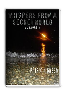 eBook (epub) Whispers From A Secret World de Patricia A Green