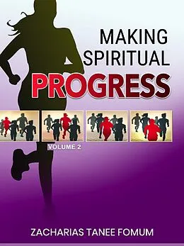 E-Book (epub) Making Spiritual Progress (Volume 2) von Zacharias Tanee Fomum