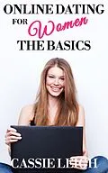 E-Book (epub) Online Dating for Women: The Basics von Cassie Leigh