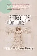E-Book (epub) Strange Mammals von Jason Erik Lundberg