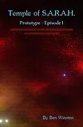 E-Book (epub) Prototype - Episode I (Temple of S.A.R.A.H., #1) von Ben Winston