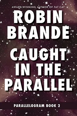 E-Book (epub) Caught in the Parallel (Parallelogram, #2) von Robin Brande