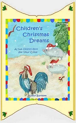 E-Book (epub) Children's Christmas Dreams A Fun Children's Book for Your Child von Kathy Barnett
