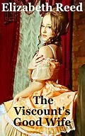 E-Book (epub) The Viscount's Good Wife von Elizabeth Reed