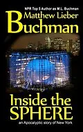 E-Book (epub) Inside the Sphere von M. L. Buchman, Matthew Lieber Buchman
