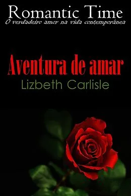 E-Book (epub) Aventura de amar - Romantic Time 7 von Lizbeth Carlise