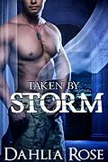E-Book (epub) Taken By Storm von Dahlia Rose