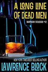 E-Book (epub) A Long Line of Dead Men (Matthew Scudder, #12) von Lawrence Block