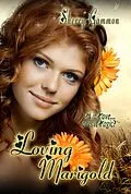 E-Book (epub) Loving Marigold (True Love is Magical Collection, #2) von Sherry Gammon