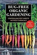 E-Book (epub) Bug-Free Organic Gardening von Anna Hess