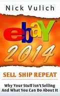 E-Book (epub) eBay 2014: Why You're Not Selling Anything on eBay, and What You Can Do About It von Nick Vulich