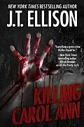 E-Book (epub) Killing Carol Ann ((a short story)) von J. T. Ellison