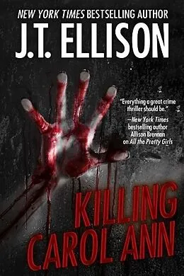 E-Book (epub) Killing Carol Ann ((a short story)) von J. T. Ellison