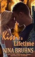 E-Book (epub) Kiss of a Lifetime: a short-length sexy contemporary romance novella von Nina Bruhns