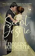 E-Book (epub) Scent of Desire von Emmaline Hoffmeister