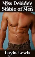 E-Book (epub) Miss Debbie's Stable of Men (a bundle of Western triple penetration and a2m erotica) von Layla Lewis