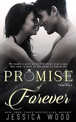 E-Book (epub) Promise of Forever (Promises, #3) von Jessica Wood