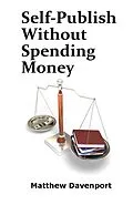 E-Book (epub) Self-Publish Without Spending Money von Matthew Davenport
