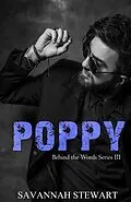E-Book (epub) Poppy (Behind the Words) von Savannah Stewart