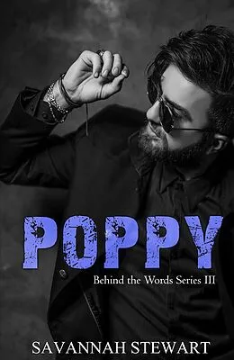 E-Book (epub) Poppy (Behind the Words) von Savannah Stewart