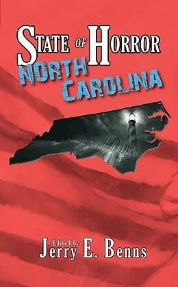 E-Book (epub) State of Horror: North Carolina von Kenneth W. Cain, Randal Keith Jackson, Kathryn M. Hearst