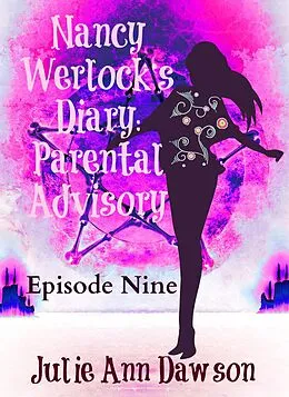 E-Book (epub) Nancy Werlock's Diary: Parental Advisory von Julie Ann Dawson