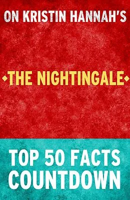 E-Book (epub) The Nightingale - Top 50 Facts Countdown von Top Facts