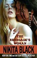 E-Book (epub) The Renegade's Woman: a short-length super sexy western historical romance novella von Nikita Black