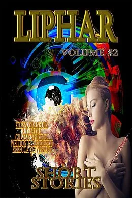 E-Book (epub) Liphar Short Stories Volume 2 von Liphar Magazine