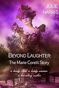 E-Book (epub) Beyond Laughter: The Marie Corelli Story von Julie Harris