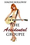 E-Book (epub) The Accidental Groupie (Bundle 3) von Simone Holloway