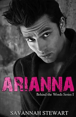 E-Book (epub) Arianna (Behind the Words) von Savannah Stewart