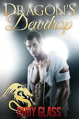 E-Book (epub) Dragon's Dewdrop (BBW/Billionaire Paranormal Erotic Romance) von Ruby Glass