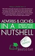 E-Book (epub) Adverbs & Clichés in a Nutshell von Jessica Bell