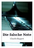 E-Book (epub) Die falsche Note von Claudio Ruggeri