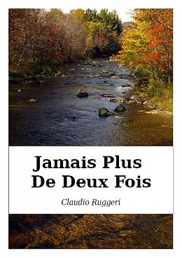 eBook (epub) Jamais Plus De Deux Fois de Claudio Ruggeri