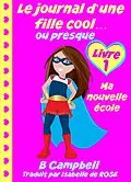 E-Book (epub) Le journal d'une fille cool... ou presque von Bill Campbell