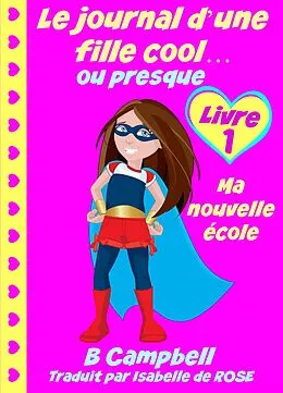 E-Book (epub) Le journal d'une fille cool... ou presque von Bill Campbell