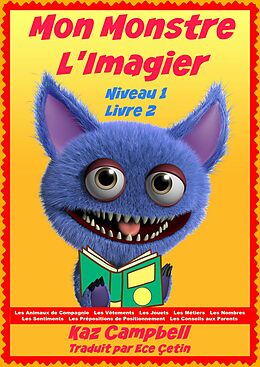 E-Book (epub) Mon Monstre - L'Imagier - Niveau 1 Livre 2 von Kaz Campbell